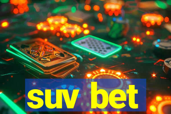 suv bet